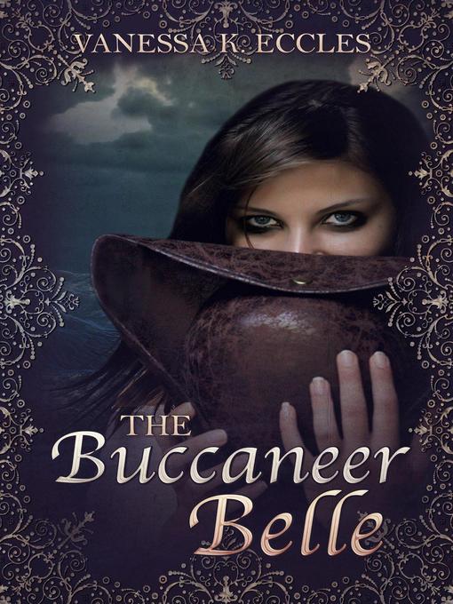 Title details for The Buccaneer Belle by Vanessa K. Eccles - Available
